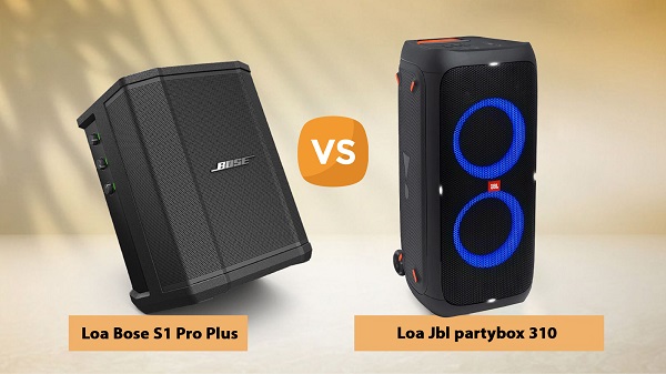 So Sánh Loa Bose S1 Pro Với JBL Partybox 310