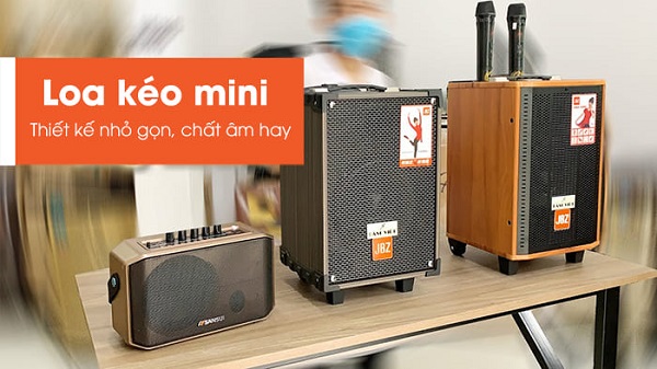 So Sánh Các Dòng Loa Kẹo Kéo Mini